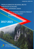 Produk Domestik Regional Bruto Kabupaten Sijunjung Menurut Lapangan Usaha 2017-2021
